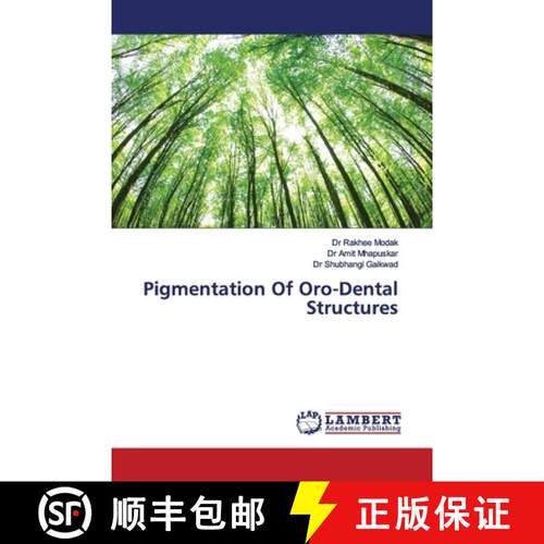 预订 Pigmentation Of Oro-Dental Structures [9786139996537]