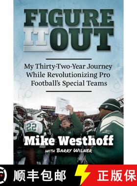 预订 Figure It Out: My Thirty-Two-Year Journey While Revolutionizing Pro Football's Special Teams [9781637552711]