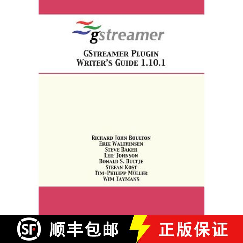 【3-4周达】GStreamer Plugin Writer's Guide 1.10.1 [9781680921335]