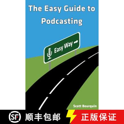 【3-4周达】The Easy Guide To Podcasting: What's Your Story? [9780692320747]