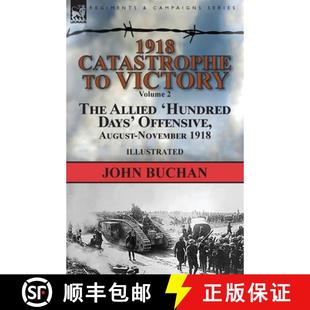 Victory Offensive Volume 1918 August Days November... Allied Catastrophe Hundred 4周达 9781782827078 The