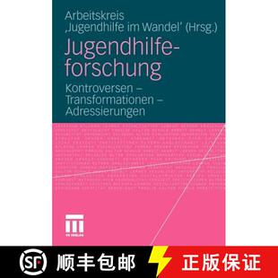 【3-4周达】Jugendhilfeforschung : Kontroversen - Transformationen - Adressierungen [9783531171142]