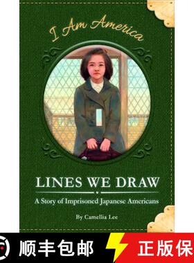 【3-4周达】Lines We Draw: A Story of Imprisoned Japanese Americans: A Story of Imprisoned Japanese Am... [9781631632808]