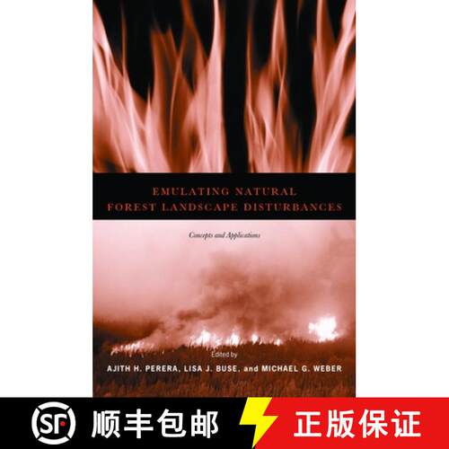 【3-4周达】Emulating Natural Forest Landscape Disturbances – Concepts and Applications [9780231129176]