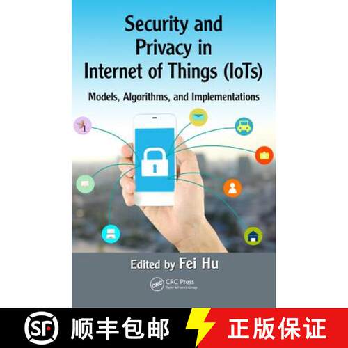 【3-4周达】精装 Security and Privacy in Internet of Things (Iots): Models, Algorithms, and Implementa... [9781498723183]