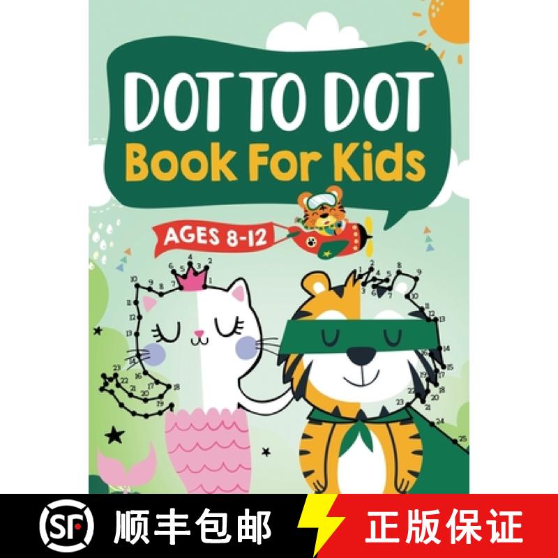 【2-3周达】Dot to Dot Book for Kids Ages 8-12: 100 Fun Connect The Dots Books for Kids Age 8, 9, 10, ... [9781954392359]