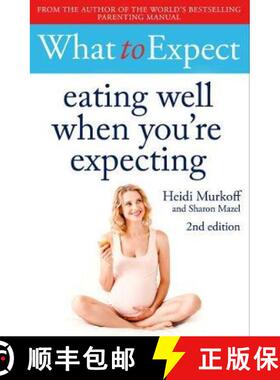 现货 What to Expect: Eating Well When You're Expecting 2nd Edition [9781471175329]