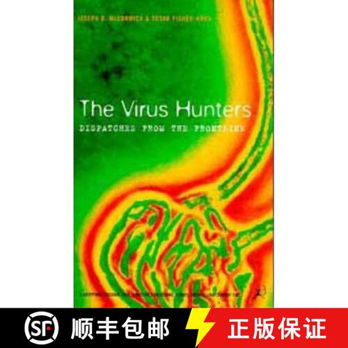 【3-4周达】The Virus Hunters: Dispatches from the Frontline [9780747534884]