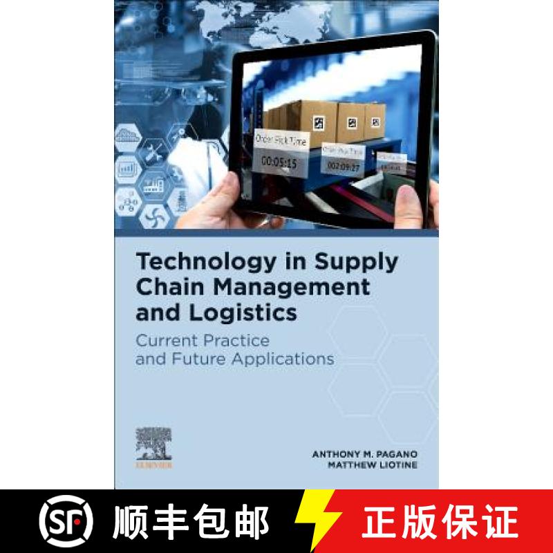 【4周达】Technology in Supply Chain Management and Logistics: Current Practice and Future Applications [9780128159569]