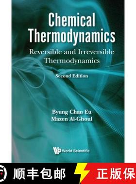 【3-4周达】Chemical Thermodynamics: Reversible and Irreversible Thermodynamics (Second Edition). [9789813226050]