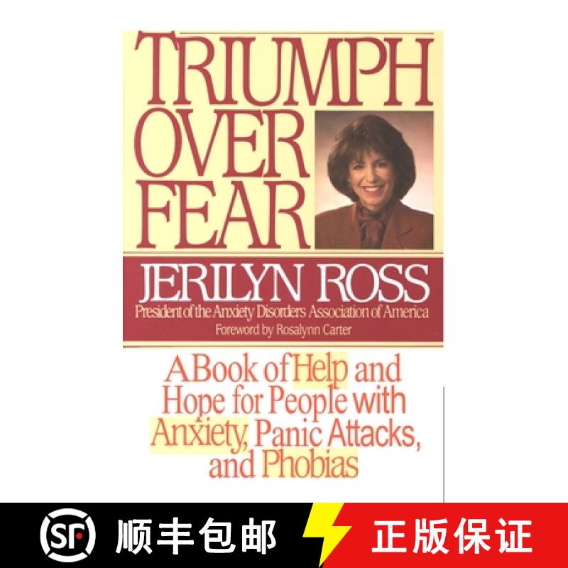 【2-3周达】Triumph Over Fear: A Book of Help and Hope for People with Anxiety, Panic Attacks, and Pho... [9780553374445]