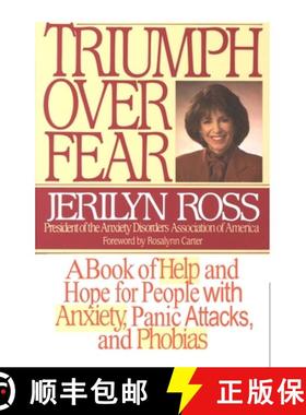 【3-4周达】Triumph Over Fear: A Book of Help and Hope for People with Anxiety, Panic Attacks, and Pho... [9780553374445]