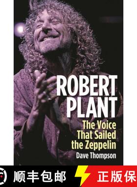 【3-4周达】Robert Plant: The Voice That Sailed the Zeppelin [9781617135729]