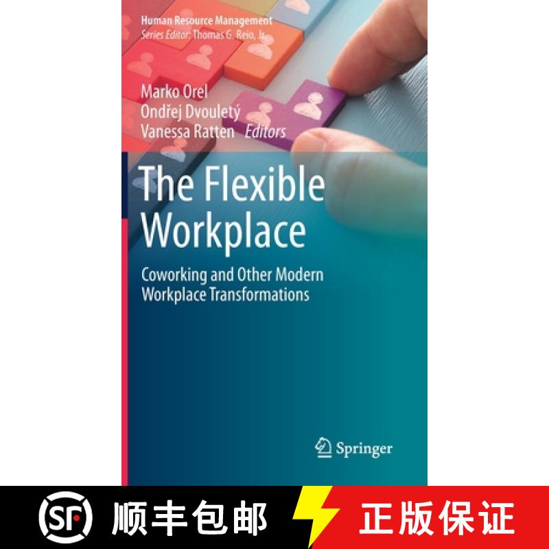 【3-4周达】The Flexible Workplace : Coworking and Other Modern Workplace Transformations [9783030621667]