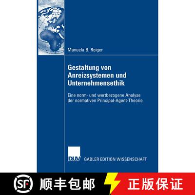 【3-4周达】Gestaltung von Anreizsystemen und Unternehmensethik: Eine norm- und wertbezogene Analyse d... [9783835005334]