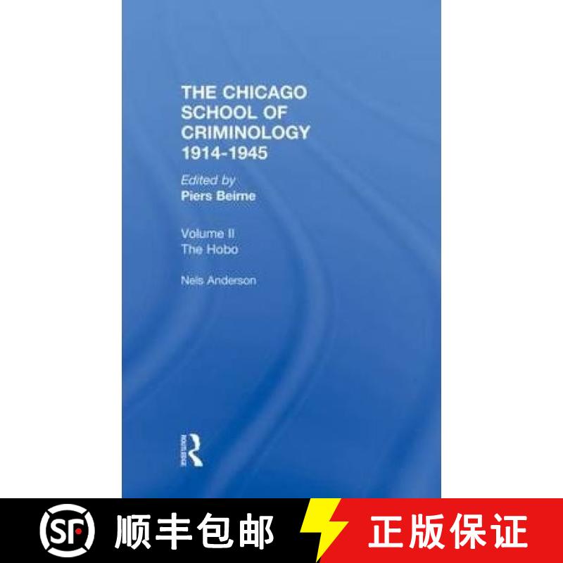 【3-4周达】Chicago School Criminology Volume 2: The Hobo: The Sociology of the Homeless Man by Nels A... [9780415383554]