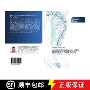 预订 Numerical Investigation of the Cavitation in Pump Inducer [9783659845949]