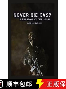 预订 Never Die Easy: A Phantom Solider Story [9781088086384]