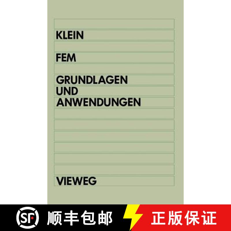【3-4周达】Fem: Grundlagen Und Anwendungen Der Finite-Elemente-Methode [9783528051259]
