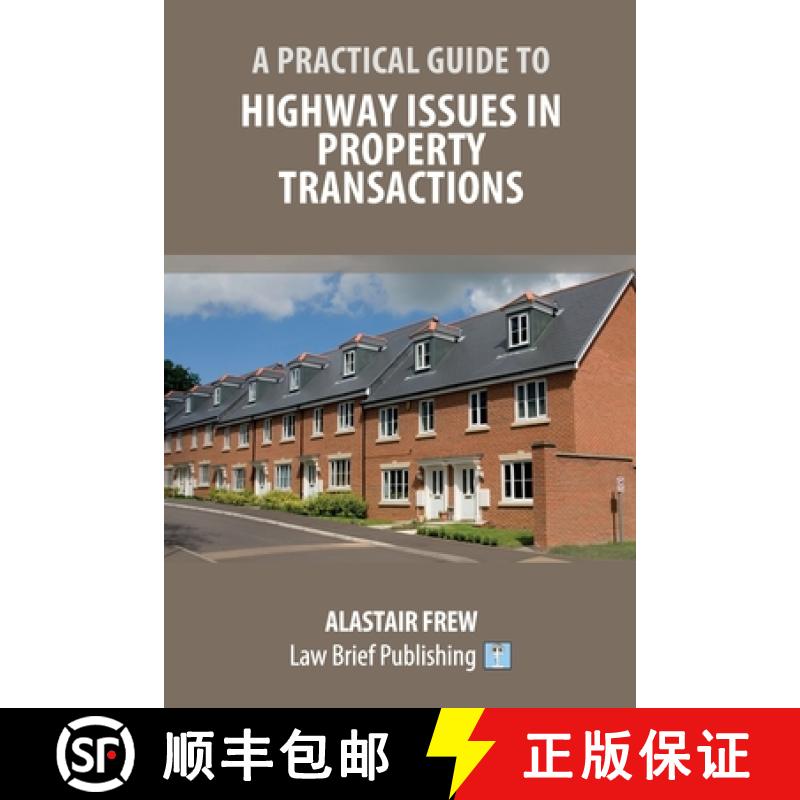 【2-3周达】A Practical Guide to Highway Issues in Property Transactions [9781913715151]