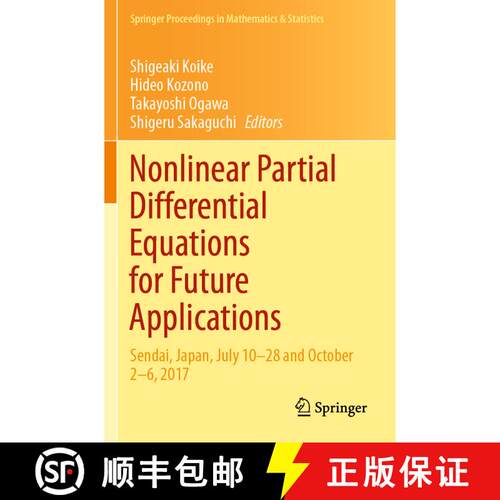 【3-4周达】Nonlinear Partial Differential Equations for Future Applications : Sendai, Japan, July 10-... [9789813348240]