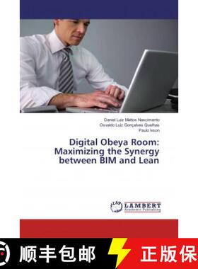 预订 Digital Obeya Room: Maximizing the Synergy between BIM and Lean [9786137338681]