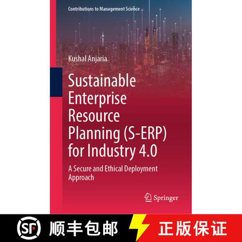 【3-4周达】精装 Sustainable Enterprise Resource Planning (S-ERP) for Industry 4.0 : A Secure and Ethi... [9789819677337]