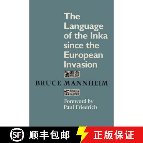 【3-4周达】The Language of the Inka Since the European Invasion [9780292729261]