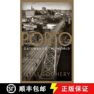 【3-4周达】Porto: Gateway to the World [9781448217922]