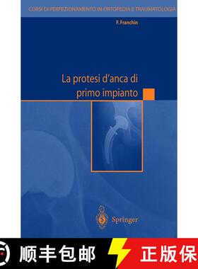 【3-4周达】La protesi d'anca di primo impianto [9788847001565]