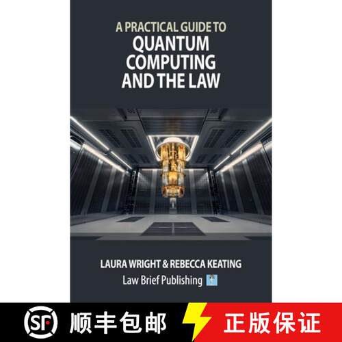 【3-4周达】A Practical Guide to Quantum Computing and the Law [9781916698604]