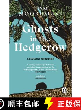 【3-4周达】Ghosts in the Hedgerow : who or what is responsible for our favourite mammal's decline [9781804991954]