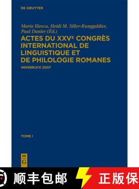 【3-4周达】Actes du XXVe Congres International de Linguistique et de Philologie Romanes, Tome I: Tome I [9783110231939]