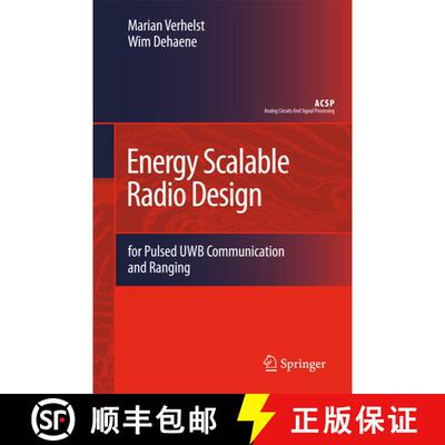 【3-4周达】精装 Energy Scalable Radio Design : for Pulsed UWB Communication and Ranging [9789048126934]