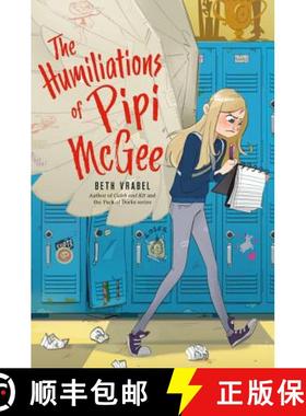 【3-4周达】The Humiliations of Pipi McGee [9780762493395]