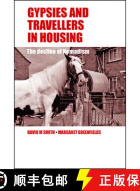 【2-3周达】Gypsies and Travellers in Housing – The Decline of  Nomadism [9781847428738]