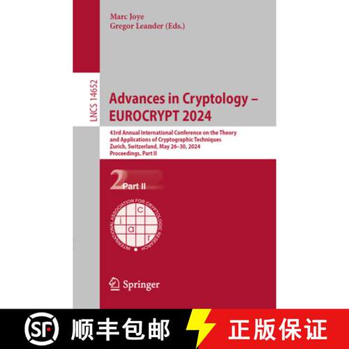 【3-4周达】Advances in Cryptology – EUROCRYPT 2024: 43rd Annual International Conference on the Theo... [9783031587221]