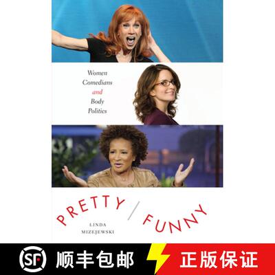 【3-4周达】精装 Pretty/Funny: Women Comedians and Body Politics [9780292756915]