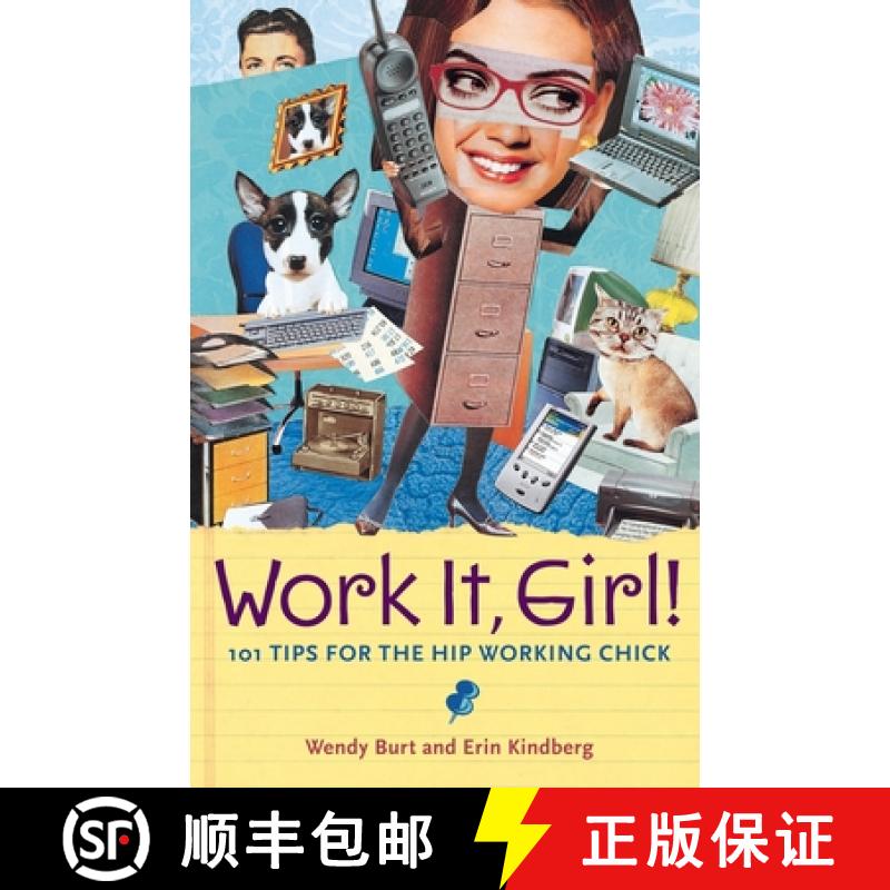 【2-3周达】Work It, Girl!: Productive and Fun Tips for the Hip Working Chick [9780071409018]