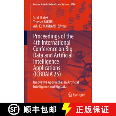 【3-4周达】Proceedings of the 4th International Conference on‎ Big Data and Artificial Intelligence ... [9783032108944]