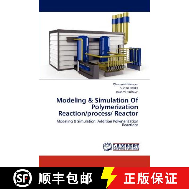预订 Modeling & Simulation Of Polymerization Reaction/process/ Reactor [9783659292460]