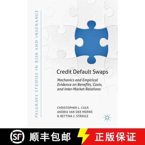 【3-4周达】精装 Credit Default Swaps : Mechanics and Empirical Evidence on Benefits, Costs, and Inter... [9783319930756]