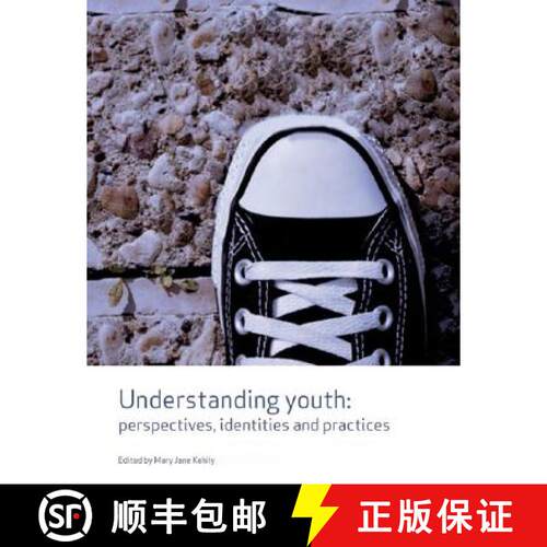 【3-4周达】Understanding Youth: Perspectives, Identities & Practices [9781412930659]