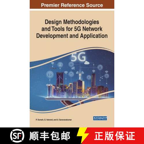 【3-4周达】精装 Design Methodologies and Tools for 5G Network Development and Application [9781799846109]