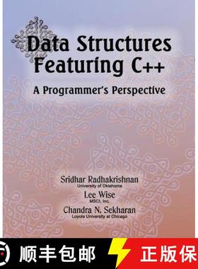 预订 Data Structures Featuring C++ A Programmer's Perspective: Data Structures in C++ [9780989095907]