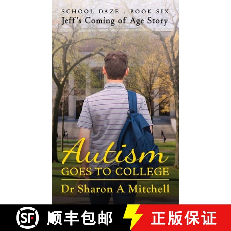 【2-3周达】Autism Goes to College - Jeff's Coming of Age Story [9781988423166]