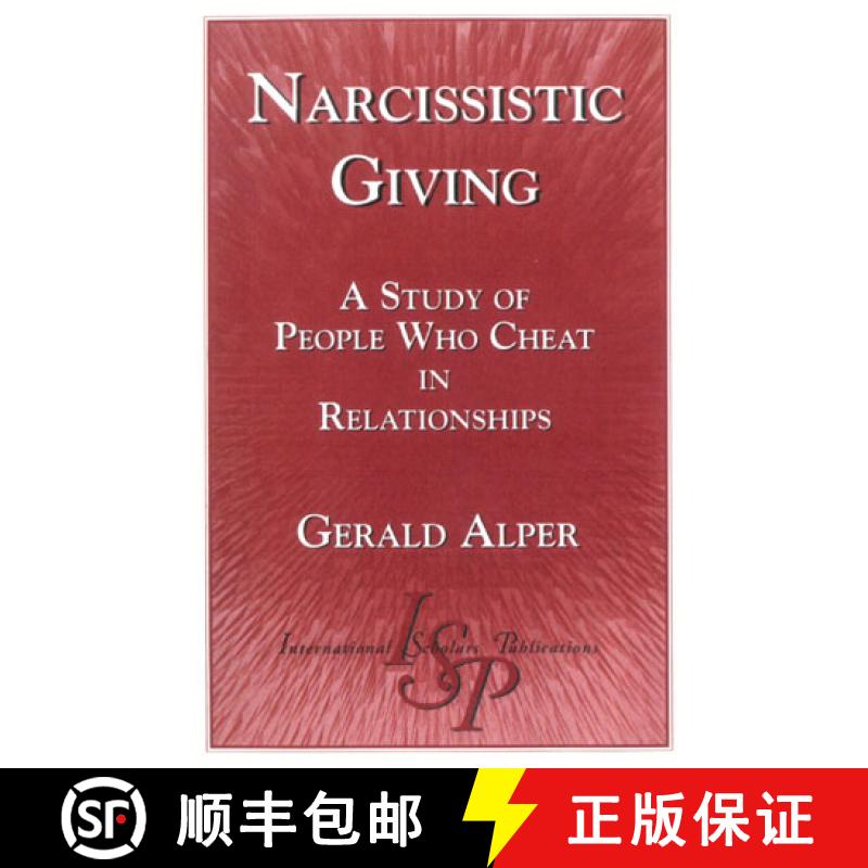 【3-4周达】Narcissistic Giving : A Study of People Who Cheat in Relationships [9781883255800]