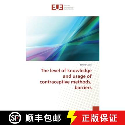 预订 The level of knowledge and usage of contraceptive methods, barriers [9783841618276]