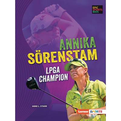 【4周达】Annika Sörenstam: LPGA Champion [9781728478531]