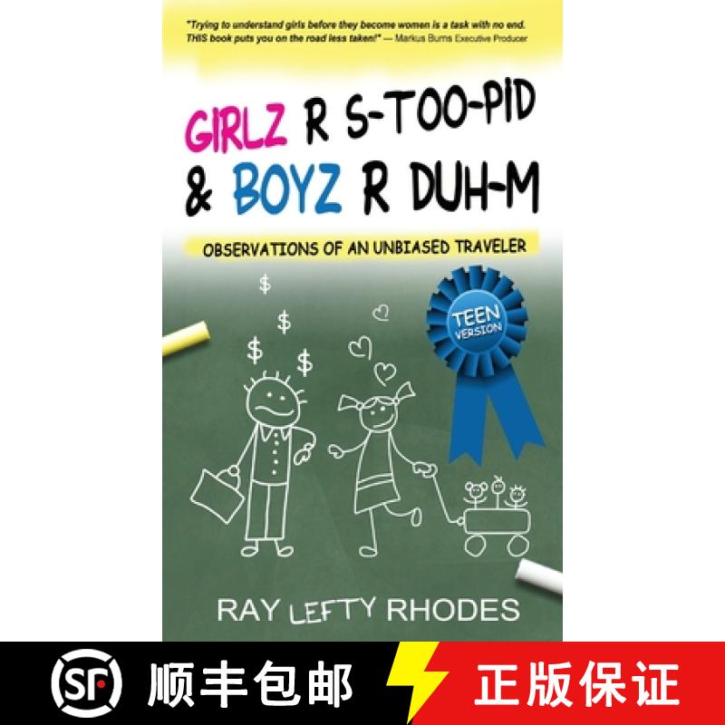 【3-4周达】GIRLZ-R-STOO-PID  and  BOYZ-R-DUH-M: Observations of an Unbiased Traveler for Teens [9781734095203]